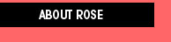 this is the page about Rose